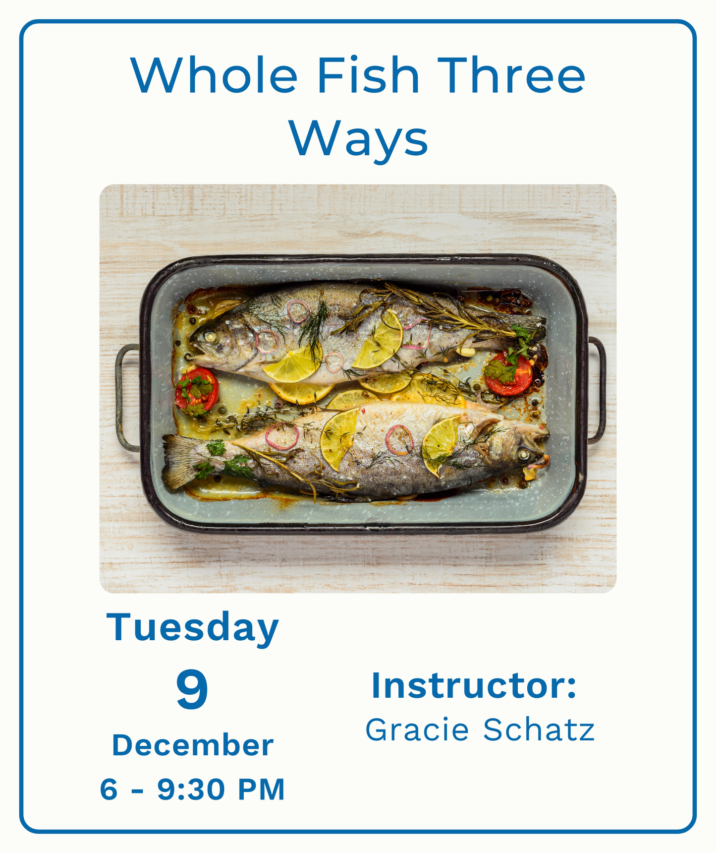 Whole Fish Three Ways