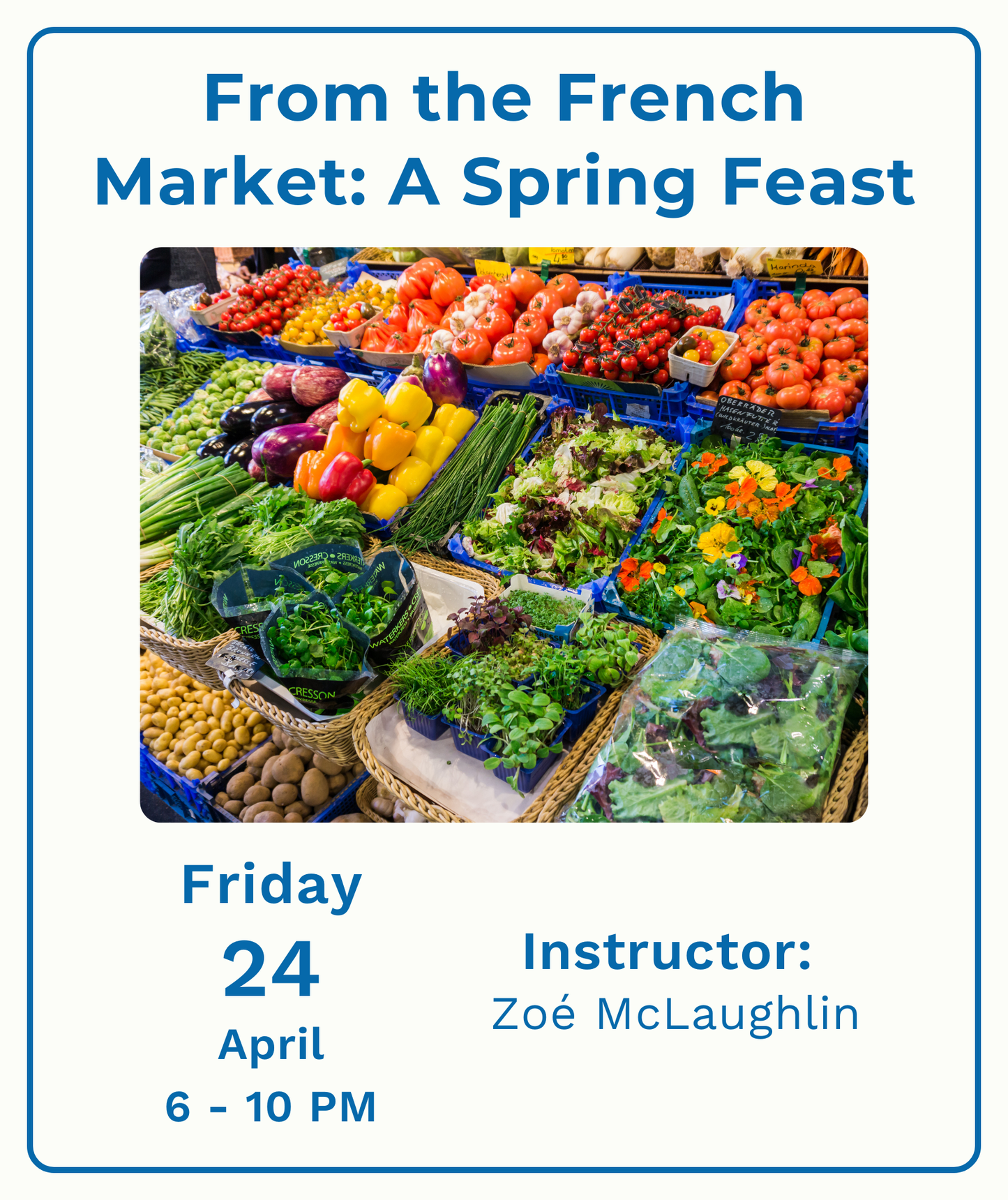 From the French Market: A Spring Feast