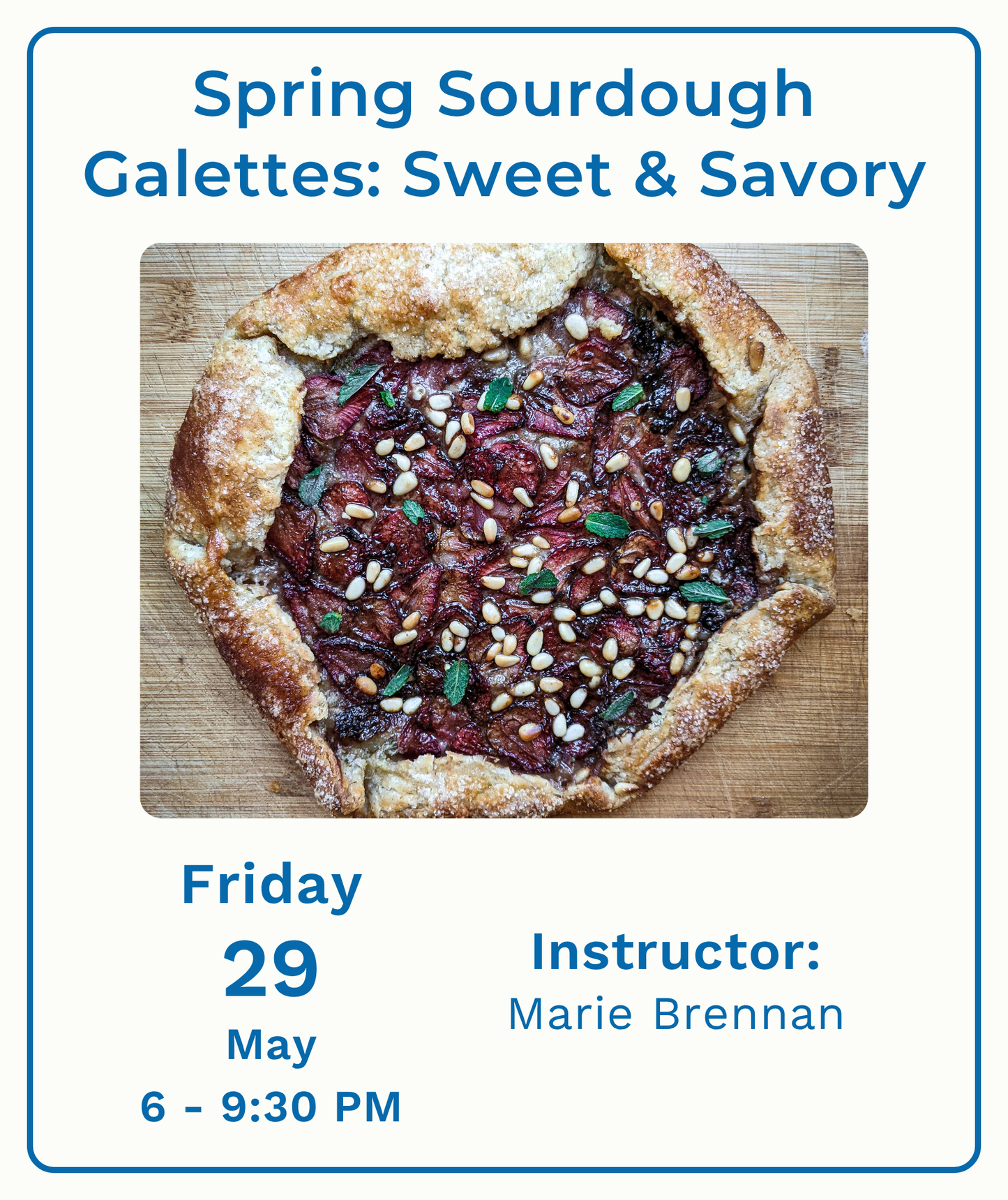 Spring Sourdough Galettes: Sweet & Savory
