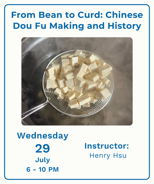 From Bean to Curd: Chinese Dou Fu Making and History