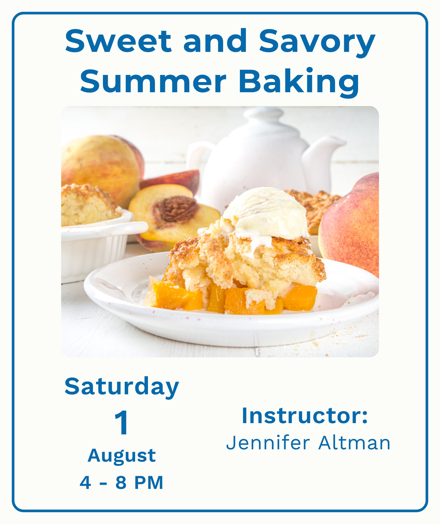Sweet and Savory Summer Baking