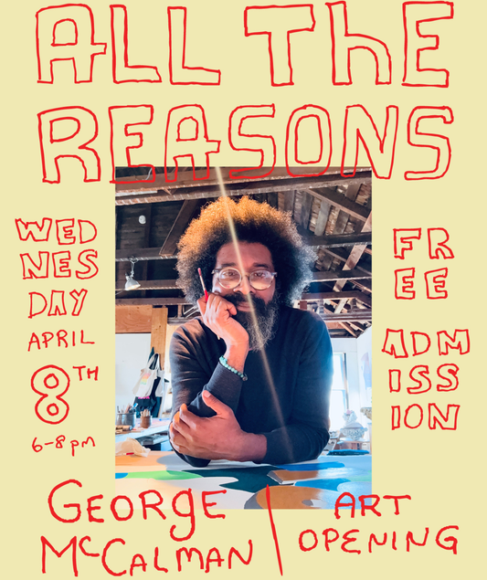 George McCalman x 18 Reasons Art Opening
