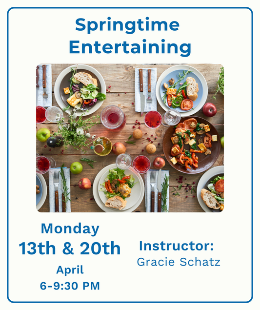 Springtime Entertaining, Two Day Series