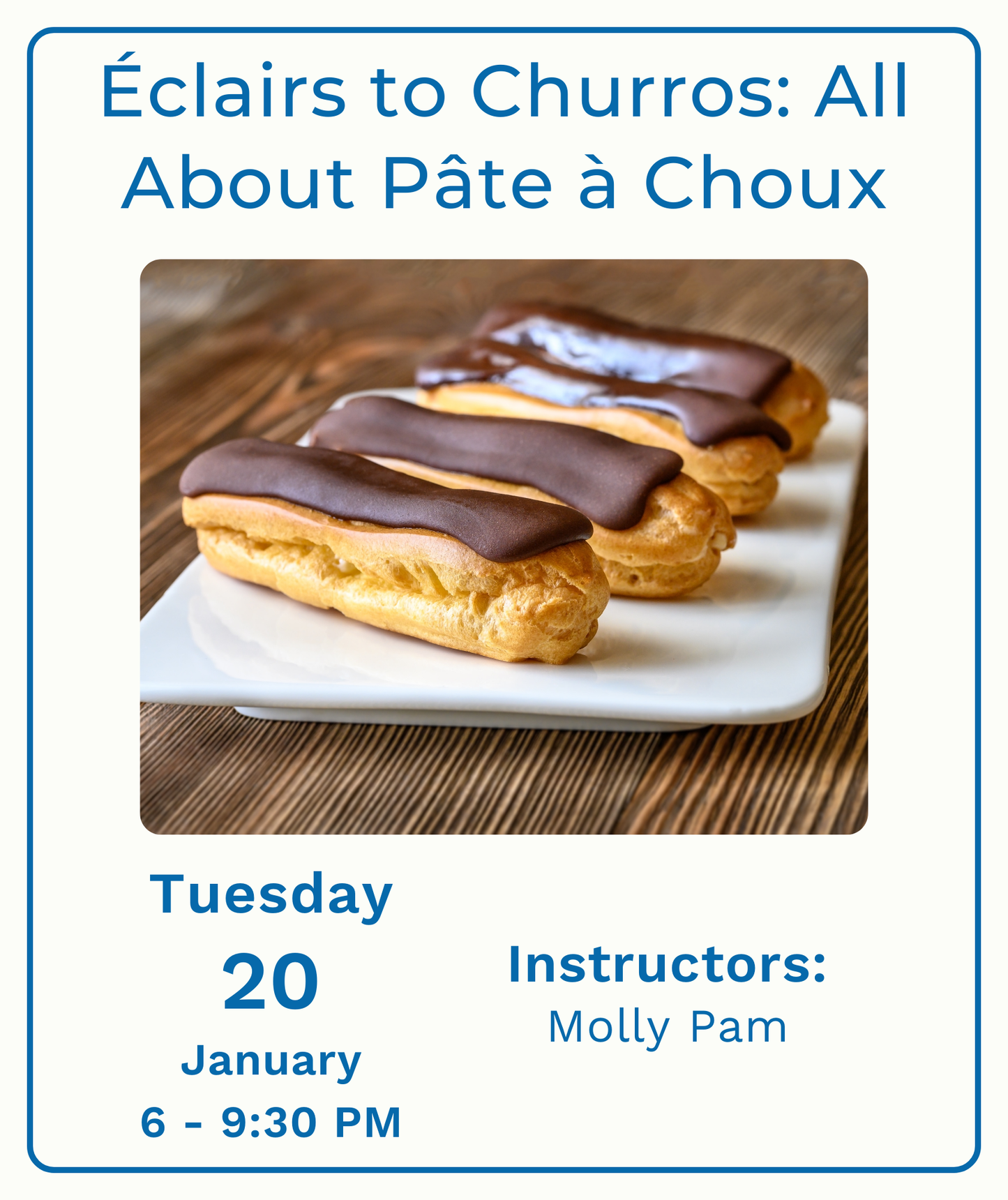 Éclairs to Churros: All About Pâte à Choux