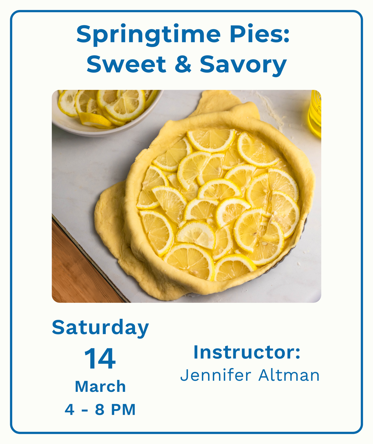 Springtime Pies: Sweet and Savory